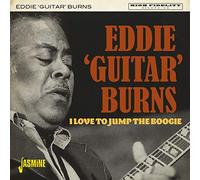 Eddie 'Guitar' Burns - I Love To Jump The Boogie