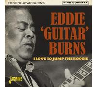 Eddie 'Guitar' Burns : I Love to Jump the Boogie CD (2021) NEW Great Value