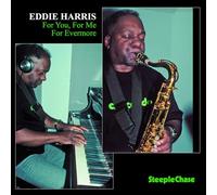 Eddie Harris - For You, For Me For Evermore