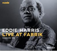 Eddie Harris - Live at Fabrik Hamburg 1988