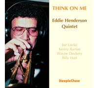 Eddie Henderson Quintet - Think On Me