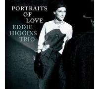 Eddie Higgins - Portraits Of Love