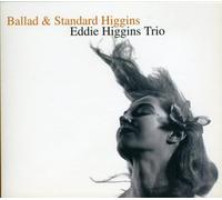 Eddie Higgins Trio - Ballad & Standard Higgins