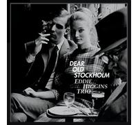 Eddie Higgins Trio - Dear Old Stockholm