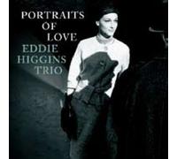 Eddie Higgins Trio - Portraits of Love [VINYL]