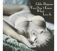Eddie Higgins - You Don't Know What Love Is [VINYL]