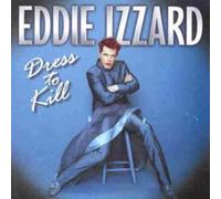 Eddie Izzard - Dress To Kill