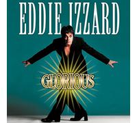 EDDIE IZZARD - Glorious