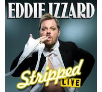Eddie Izzard - Stripped Live