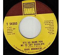 Eddie Kendricks - It's So Hard For Me To Say Good-Bye / This Use To Be The Home Of Johnnie Mae