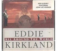 Eddie Kirkland - All Around The World