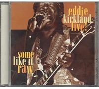 Eddie Kirkland - Some Like It Raw