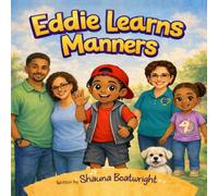 Eddie Learns Manners (Eddie's Big Feelings Series)