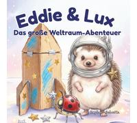 Eddie & Lux: Das große Weltraum-Abenteuer: 1