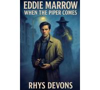 Eddie Marrow: When the Piper Comes: Eddie Marrow Mysteries