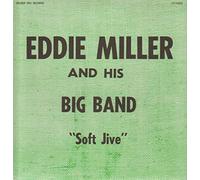 Eddie Miller and his Big Band - Soft Jive [Vinyl LP]