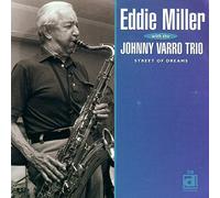 Eddie Miller / Johnny Varro Trio - Street of Dreams