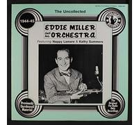 EDDIE MILLER - the uncollected, 1944-45