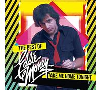 Eddie Money - Take Me Home Tonight - The Best Of