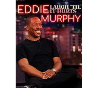 Eddie Murphy: Laugh 'Til It Hurts