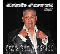 Eddie Perrell - Papa Was a Pistol I'm a Son of a Gun
