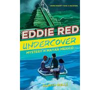Eddie Red, Undercover: Mystery in Mayan Mexico – Book 2 – Clarion