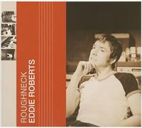 Eddie Roberts - Roughneck