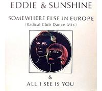 Eddie & Sunshine - Somewhere Else In Europe