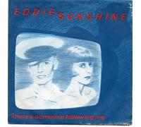 Eddie & Sunshine - There's Someone Following Me