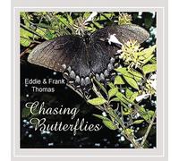EDDIE THOMAS & FRANK - Chasing Butterflies
