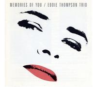 Eddie Thompson Trio - Memories of You