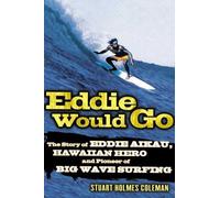 Eddie Would Go by Coleman, Stuart Holmes (May 6, 2004) Paperback