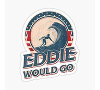 Eddie Would go Vintage Sticker - Sticker Graphic - Auto, Wall, Laptop, Cell, Truck Sticker for Windows, Cars, Trucks