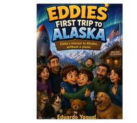 Eddie's First Trip to Alaska