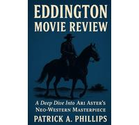 Eddington Movie Review: A Deep Dive Into Ari Aster’s Neo-Western Masterpiece4s
