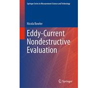 Eddy-Current Nondestructive Evaluation (Springer Series in Measurement Science and Technology)