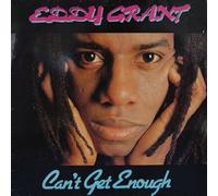 EDDY GRANT - EDDY GRANT / CAN'T GET ENOUGH