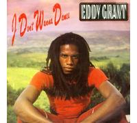 Eddy Grant - I Don't Wanna Dance - ICE - INT 111.106, ICE - ICE 56