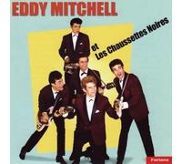 Eddy Mitchell - Et Les Chaussettes Noires