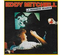 Eddy Mitchell - La Derniere Seance [VINYL]