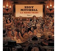 Eddy Mitchell - La mme tribu