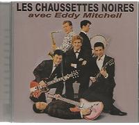 EDDY MITCHELL - LES CHAUSSETTES NOIRES-