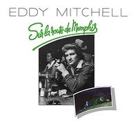 Eddy Mitchell - Sur La Route De Memphis