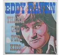 Eddy Raven - Thank god for kids (US, 1984) [VINYL]