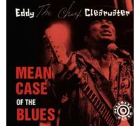 Eddy ''the Chief'' Clearwater - Mean Case of the Blues