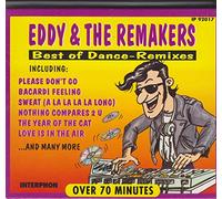Eddy & The Remakers - Best Of Dance Remixes [16-Track CD Compilation, Dance Cover Versions of Big Hits: In The Year 2525, Bacardi Feeling, Joy and Pain, S.O.S., Ma Baker etc.]