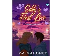 Eddy's First Love: Longing for Love
