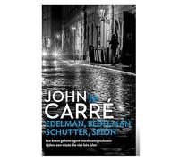 Edelman, bedelman, schutter, spion: Tinker, Tailor, Soldier, Spy