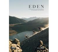Eden: A Portrait of Mountain Biking in Aotearoa New Zealand