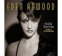 EDEN ATWOOD - I'M GLAD THERE IS YOU CD NEW